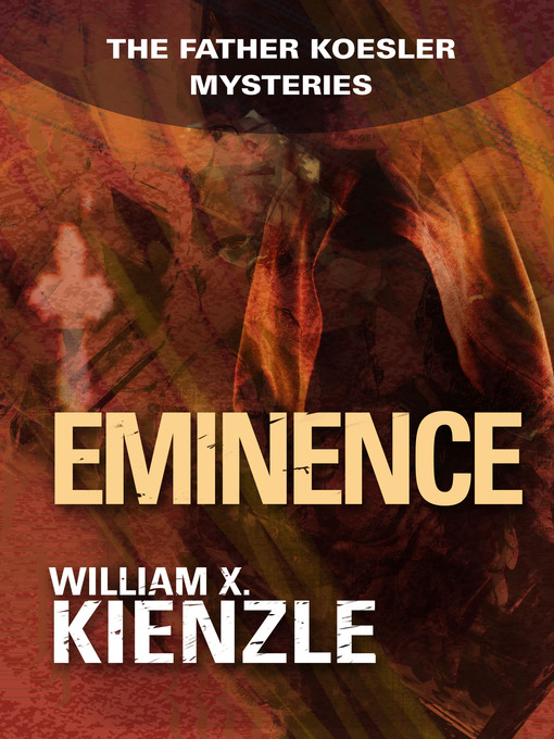 Title details for Eminence by William Kienzle - Available